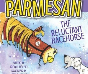 Parmesan the Reluctant Racehorse Coming Soon!